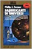 Philip José Farmer: Fabbricanti di universi (Italian language, 1995)