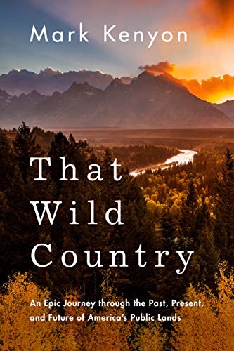 Mark Kenyon: That Wild Country (Paperback, 2019, Little A)