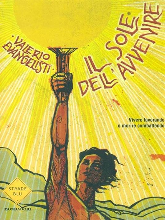 Valerio Evangelisti: Il sole dell'avvenire - vol. 1 (Italian language, 2013, Mondadori)