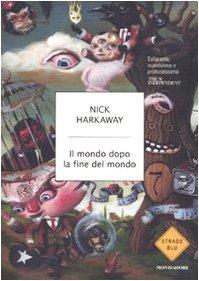 Il mondo dopo la fine del mondo (Italian language, 2012)