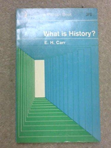 E. H. Carr: What is History? (1964)