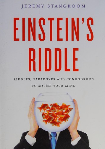 Jeremy Stangroom: Einstein's riddle (2009, Bloomsbury)