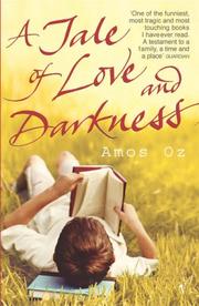 Amos Oz: A Tale of Love and Darkness (2005, Vintage)