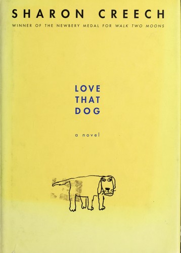 Sharon Creech: Love that dog (2001, HarperCollins)