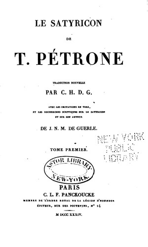 Petronius Arbiter: Le Satyricon de T. Pétrone (French language, 1834, C.L.F. Panckoucke)