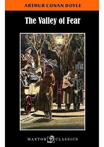 Arthur Conan Doyle: The valley of fear (Paperback, MAXTOR, Editorial Maxtor)