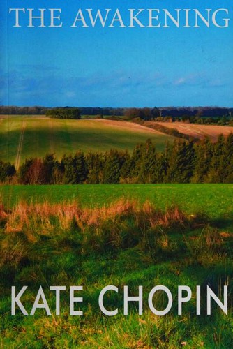 Kate Chopin: The Awakening (Paperback, 2014, [publisher not identified])