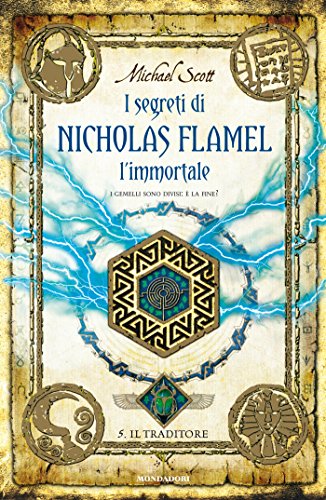 Michael Scott: I segreti di Nicholas Flamel l'immortale - 5. Il traditore