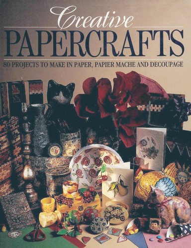 Creative Papercrafts (Anaya Publishers Ltd)