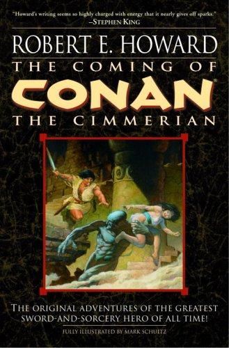 Robert E. Howard: The Coming of Conan the Cimmerian (Paperback, 2003, Del Rey)