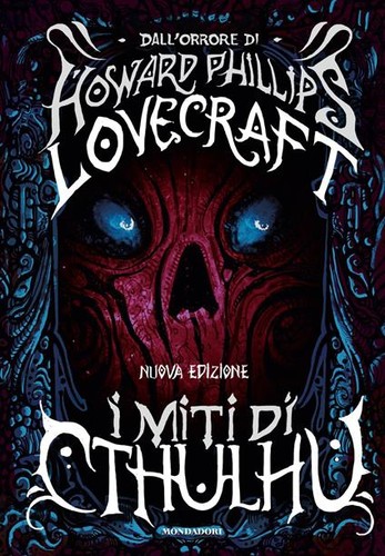 H. P. Lovecraft: I miti di Cthulhu (Hardcover, Italiano language, 2022, Mondadori)