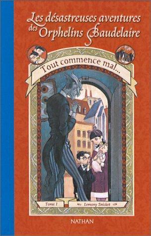 Daniel Handler: Tout Commence Mal (French language, 2002)