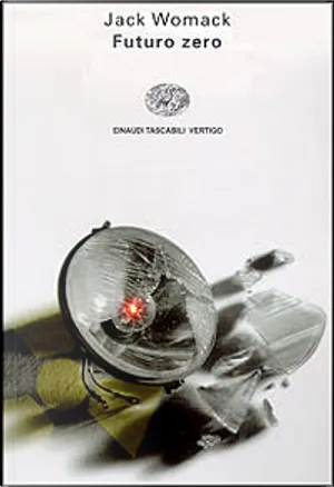 Jack Womack: Futuro Zero (Paperback, italiano language, 1996, Einaudi)