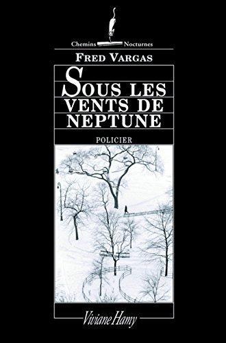 Fred Vargas: Sous les vents de Neptune (French language, 2004)