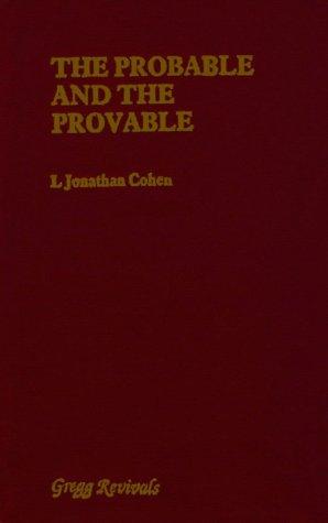 L. Jonathon Cohen: The Probable & Provable (Modern Revivals in Philosophy) (Hardcover, 1992, Ashgate Publishing)