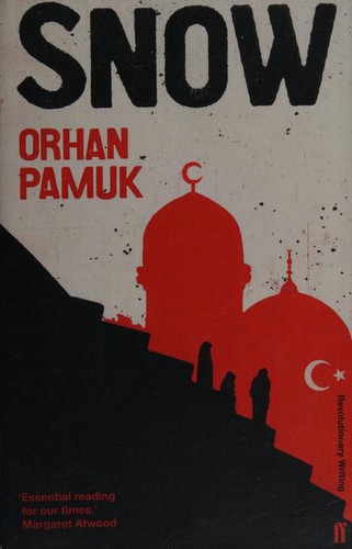 Orhan Pamuk: Snow (2004, Faber and Faber)