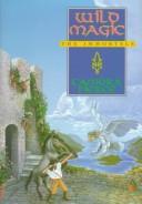 Tamora Pierce: Wild Magic (1992, Atheneum, Maxwell Macmillan Canada, Maxwell Macmillan International)