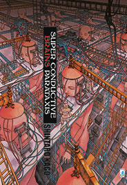 Shintarō Kago: Super Conductive Brains Parataxis (Italian language, 2016, Star Comics)