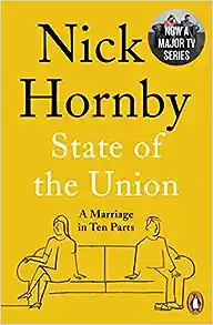 Nick Hornby: State of the Union (2019, Penguin Books, Limited)