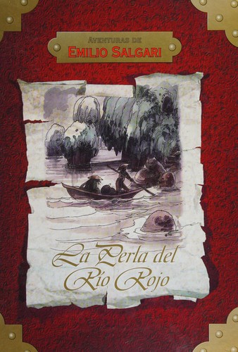 Emilio Salgari: La perla del río Rojo (Spanish language, 2003, Rueda)