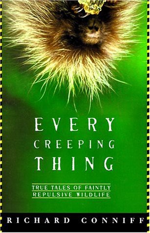 Richard Conniff: Every Creeping Thing (Paperback, 2000, Owl Books)