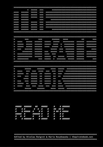  Nicolas Maigret, Maria Roszkowska: The Pirate Book (Paperback, 2015, Aksioma – Institute for Contemporary Art, Ljubljana, Pavillon Vendôme Art Center, Clichy)