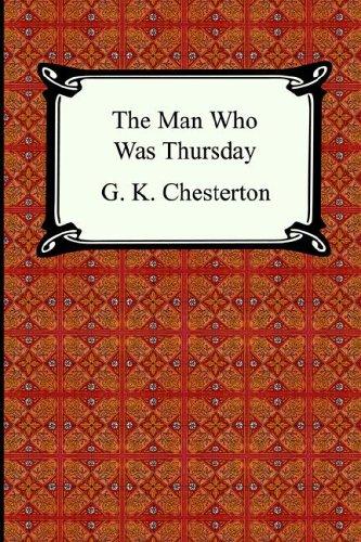 G. K. Chesterton: The Man Who Was Thursday (2005, Digireads.com)