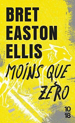 Bret Easton Ellis: Moins que zéro (French language)