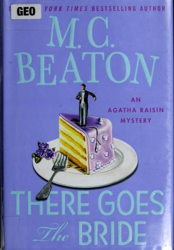 M. C. Beaton: There goes the bride (2009, Minotaur Books)