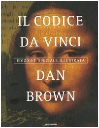 Dan Brown (Teacher): Codice Da Vinci. Edizione Speciale Illustrata (Hardcover, Italian language, 2004, European Schoolbooks)