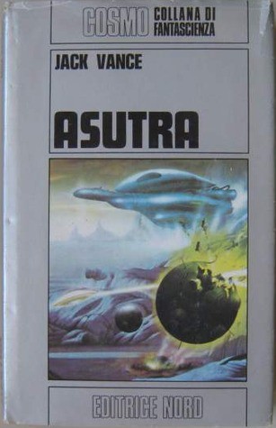 Jack Vance: Asutra (Hardcover, Italian language, 1976, Nord)