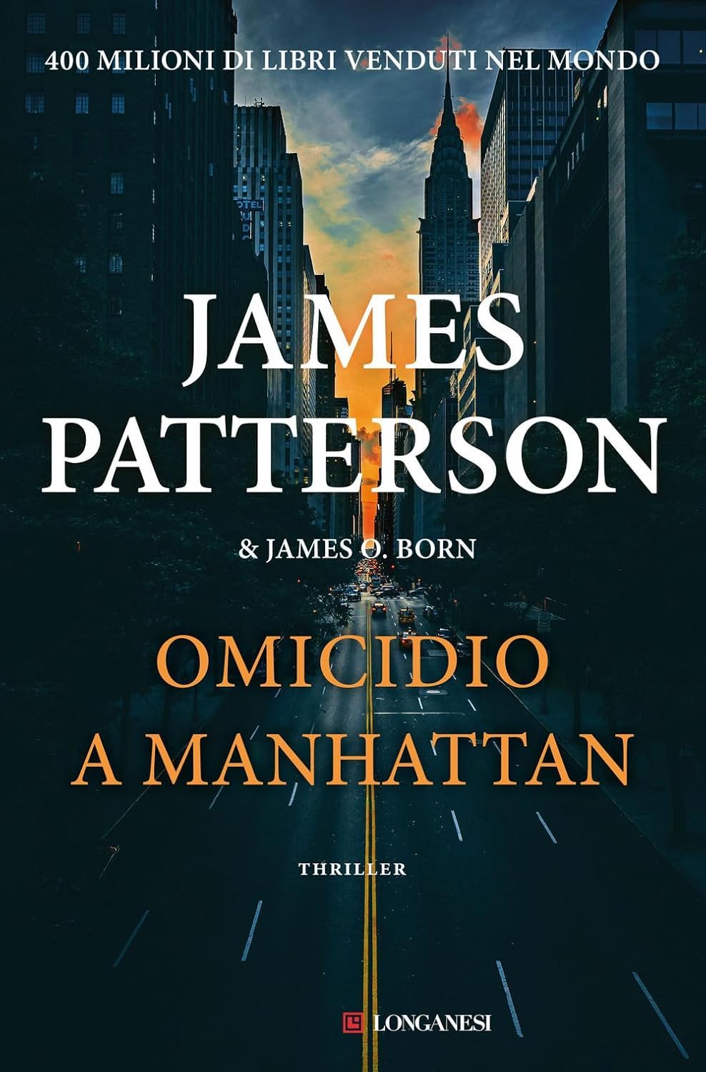 James Patterson, James O Born: Omicidio a Manhattan (Hardcover, Longanesi)