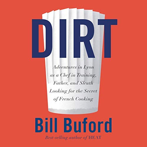 Bill Buford: Dirt (AudiobookFormat, Random House Audio)