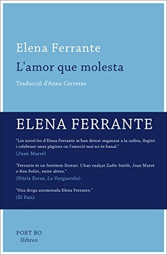 Elena Ferrante: L'amor que molesta (Paperback, 2016, Navona)