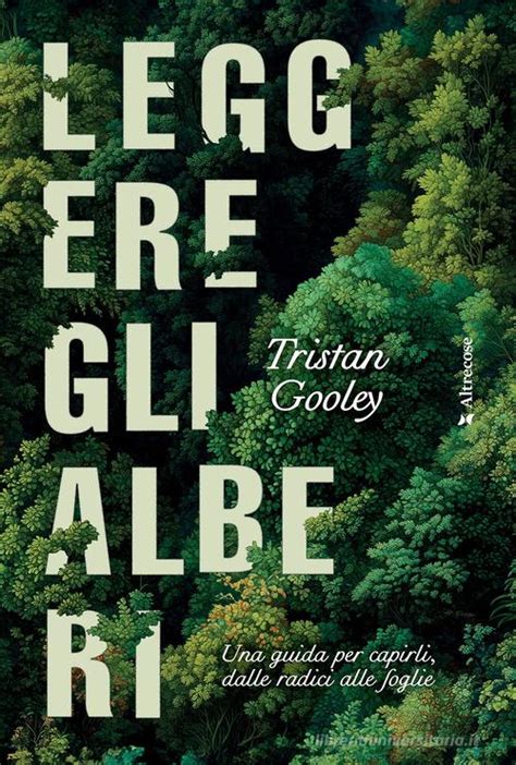 Tristan Gooley: Leggere gli alberi (italiano language, 2025, Il Post, Iperborea)