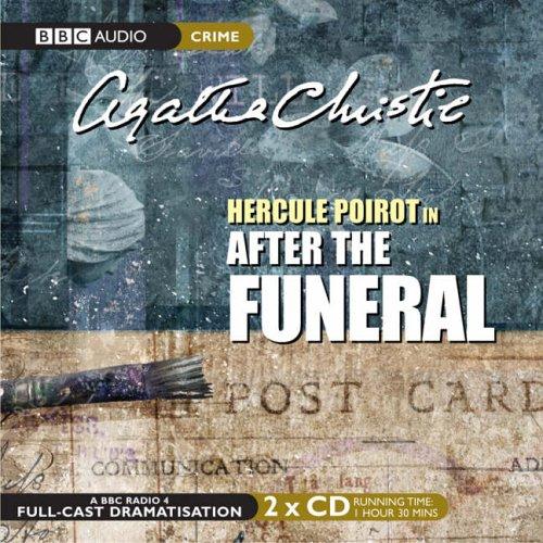 Agatha Christie: After the Funeral (BBC Audio Crime) (2005, BBC Audiobooks)