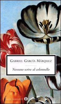 Gabriel García Márquez: Nessuno scrive al colonnello (Italian language, 1998, Mondadori)