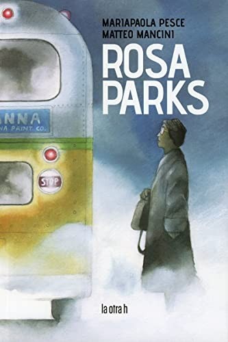 MariaPaola Pesce, Matteo Mancini: Rosa Parks (Paperback, Italiano language, 2022, Becco Giallo)