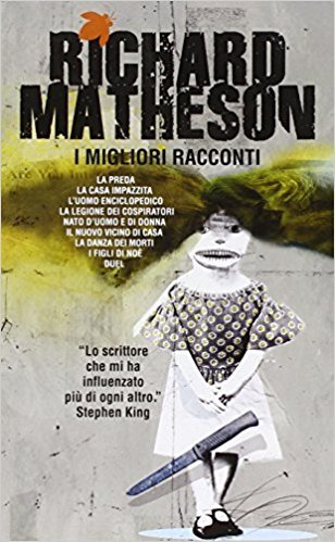 Richard Matheson: I Migliori Racconti (Paperback, Italian language, 2011)