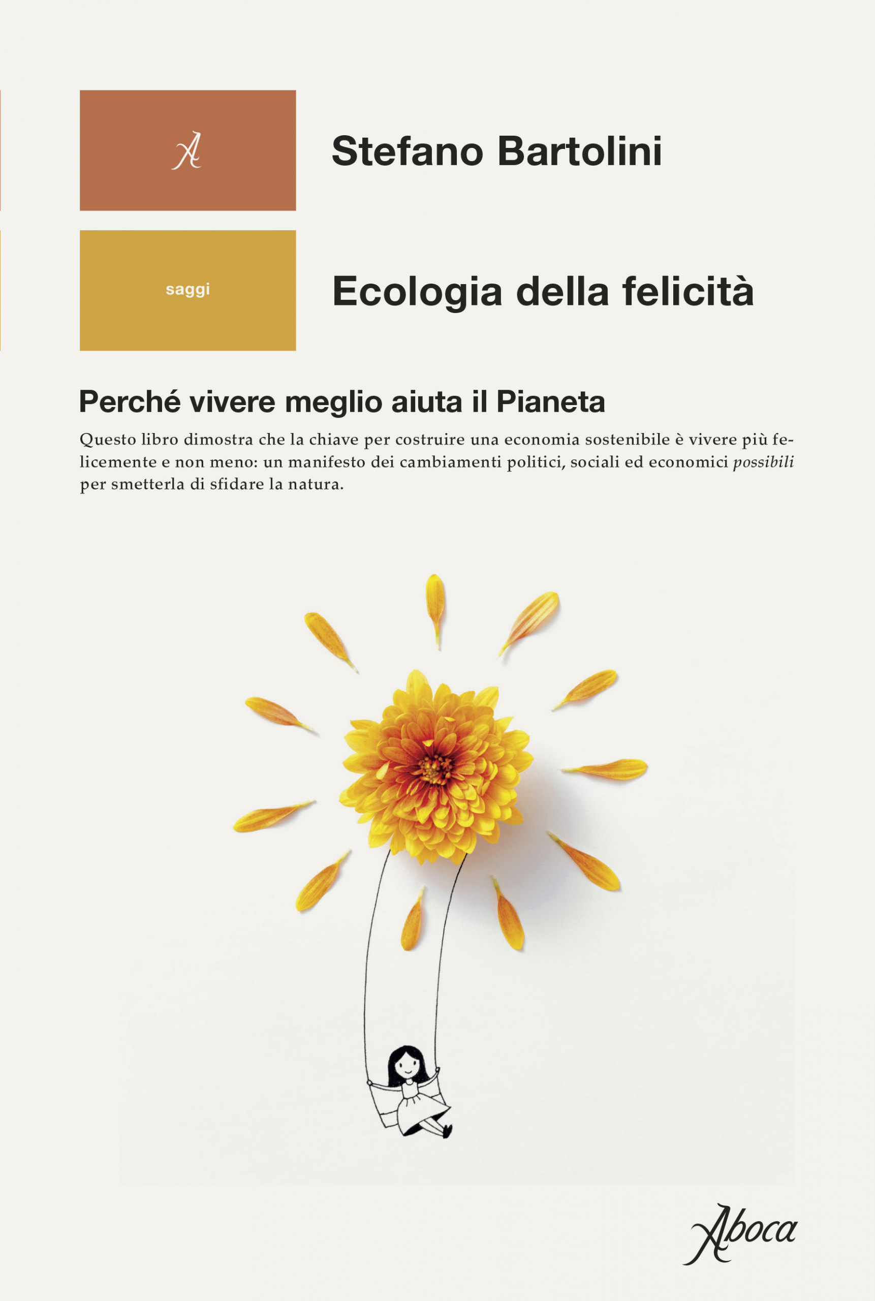 Stefano Bartolini: Ecologia della felicità (Paperback, Italiano language, 2021, Aboca)