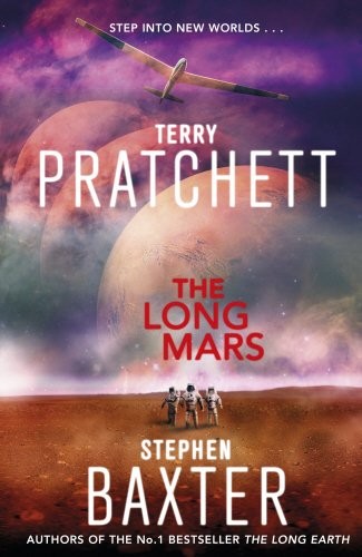 Stephen Baxter, Terry Pratchett: The Long Mars (Paperback, 2014, Doubleday UK)