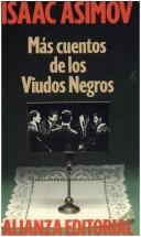 Isaac Asimov: Mas Cuentos de Los Viudos Negras (Paperback, Spanish language, 1993, Alianza)
