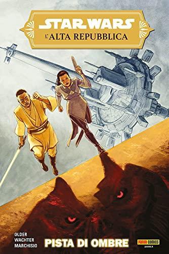 Daniel José Older, David Wachter: Una pista di ombre. L'Alta Repubblica. Star Wars (Italian language, 2023, Panini Comics)