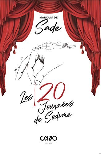 Marquis de Sade: Les 120 journées de Sodome (Paperback, 2020, OKNO EDITIONS)