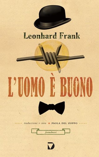 Leonhard Frank: L'uomo è buono (Paperback, Italian language, 2014, Del Vecchio editore)