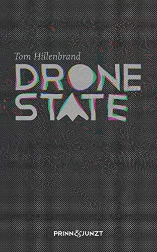 Tom Hillenbrand, Laura Caton: Drone State (2018, Tom Hillenbrand)