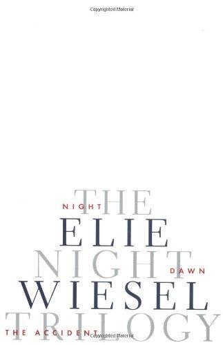 Elie Wiesel: The Night Trilogy: Night, Dawn, the Accident