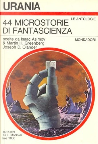 Isaac Asimov, Martin H. Greenberg: 44 microstorie di fantascienza (Italian language, 1979, Mondadori)