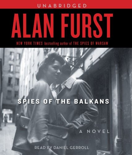 Alan Furst: Spies of the Balkans (AudiobookFormat, 2010, Simon & Schuster Audio)