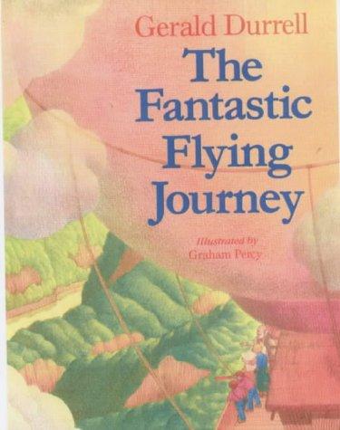 Gerald Durrell: The Fantastic Flying Journey (Paperback, 2001, House of Stratus)